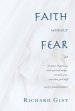 Faith without Fear: Scripture straight up, with spiritual nudges, common sense, and other good stuff (not for fundamentalists)