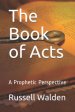 The Book of Acts: A Prophetic Perspective