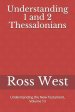 Understanding 1 and 2 Thessalonians: Understanding the New Testament, Volume 13