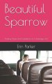 Beautiful Sparrow: Finding Hope and Guidance as a Teenage Girl