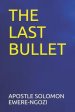 The Last Bullet