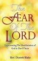 The Fear of The Lord: Experiencing the Manifestation of God in Hard Places