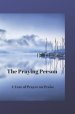 The Praying Person: A Year of Prayer and Praise