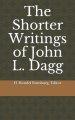 The Shorter Writings of John L. Dagg