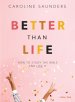 Better Than Life - Teen Girls' Bible Study Book