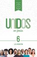 Unidos en Jesús, volumen 6