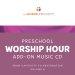 Gospel Project for Preschool: Preschool Worship Hour Add-On Extra Music CD - Volume 6: From Captivity to Restoration