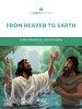 Gospel Project for Preschool: From Heaven to Earth - Older Preschool Activity Pages - Volume 7