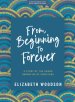 From Beginning to Forever - Bible Study Book with Video Access