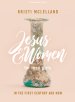 Jesus and Women - Teen Girls' Bible Study Book