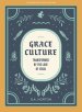 Grace Culture - Teen BIble Study Book