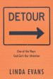 Detour: One of the Ways God Gets Our Attention