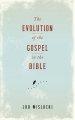 Evolution of the Gospel in the Bible