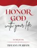 Honor God With Your Life Workbook