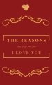 The Reasons I love you.  Letters To The Man I Love