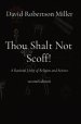 Thou Shalt Not Scoff!: A Rational Unity of Religion and Science  second edition