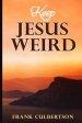 Keep Jesus Weird