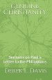 Genuine Christianity: Sermons on Paul's Letter to the Philippians