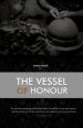 The Vessel of Honour: A Prepared Work