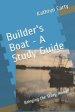 Builder's Boat - A Study Guide: Bringing the Story Home