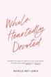 Wholeheartedly Devoted: A Bible Study on Singleness