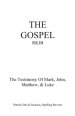 The Gospel-Rkjb: The Testimony of Mark, John, Matthew, & Luke