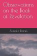 Observations on the Book of Revelation