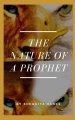 The Nature of A Prophet