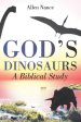 God's Dinosaurs: A Biblical Study