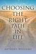 Choosing the Right Path in Life