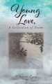 Young Love, A Collection Of Poems