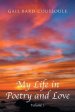 My Life in Poetry and Love: Volume 1