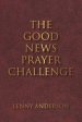 The Good News Prayer Challenge