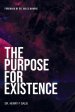 The Purpose for Existence