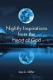 Nightly Inspirations From The Heart Of God