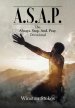 A.S.A.P.: The. Always. Stop. And. Pray. Devotional