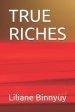 True Riches: Building the kingdom of God