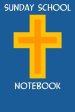 Sunday School Notebook: Scripture Study Workbook