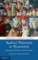 Radical Platonism in Byzantium