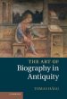 The Art of Biography in Antiquity