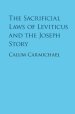 The Sacrificial Laws of Leviticus and the Joseph Story