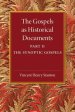 The Gospels as Historical Documents: Part 2, the Synoptic Gospels