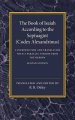 The Book of Isaiah According to the Septuagint: Volume 1, Introduction and Translation with a Parallel Version from the Hebrew