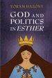 God and Politics in Esther