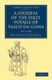 A Journal of the First Voyage of Vasco Da Gama, 1497-1499