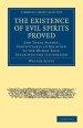 The Existence of Evil Spirits Proved