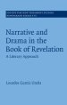 Narrative and Drama in the Book of Revelation: A Literary Approach