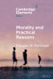 Morality and Practical Reasons