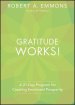 Gratitude Works!: A Twenty-One-Day Program for Creating Emotional Prosperity