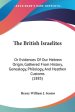 The British Israelites: Or Evidences Of Our Hebrew Origin, Gathered From History, Genealogy, Philology, And Heathen Customs (1885)